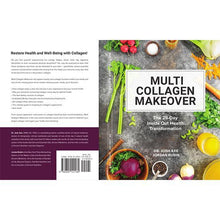 Load image into Gallery viewer, Multi Collagen Makeover - Book This Book Is Designed To Educate You On The Importance Of What Is Often Considered One of The most Abundant Proteins In Your Entire Body For Book Lovers